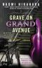 [An Officer Ellie Rush Mystery 02] • Grave on Grand Avenue